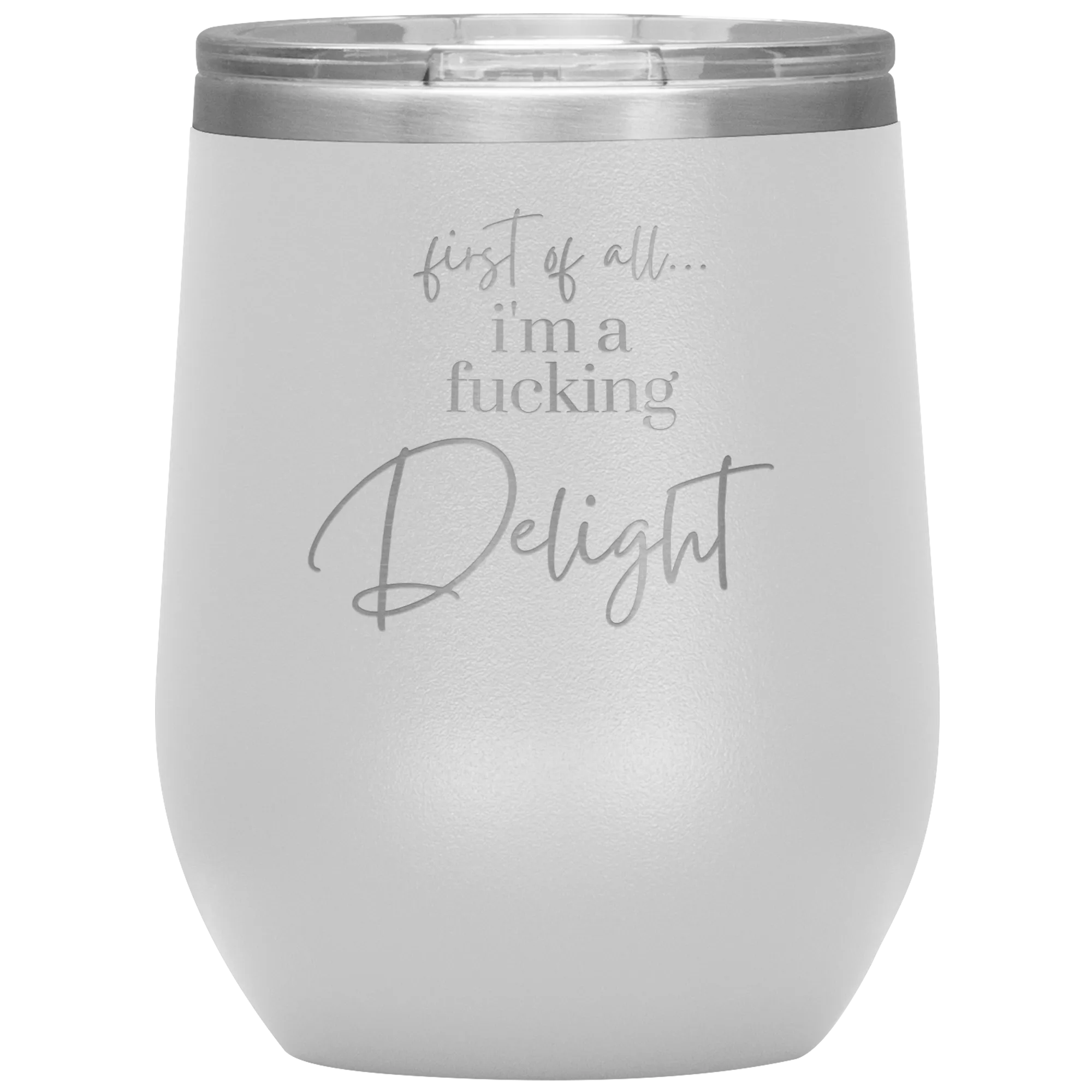 I'm a Delight - Wine Tumbler