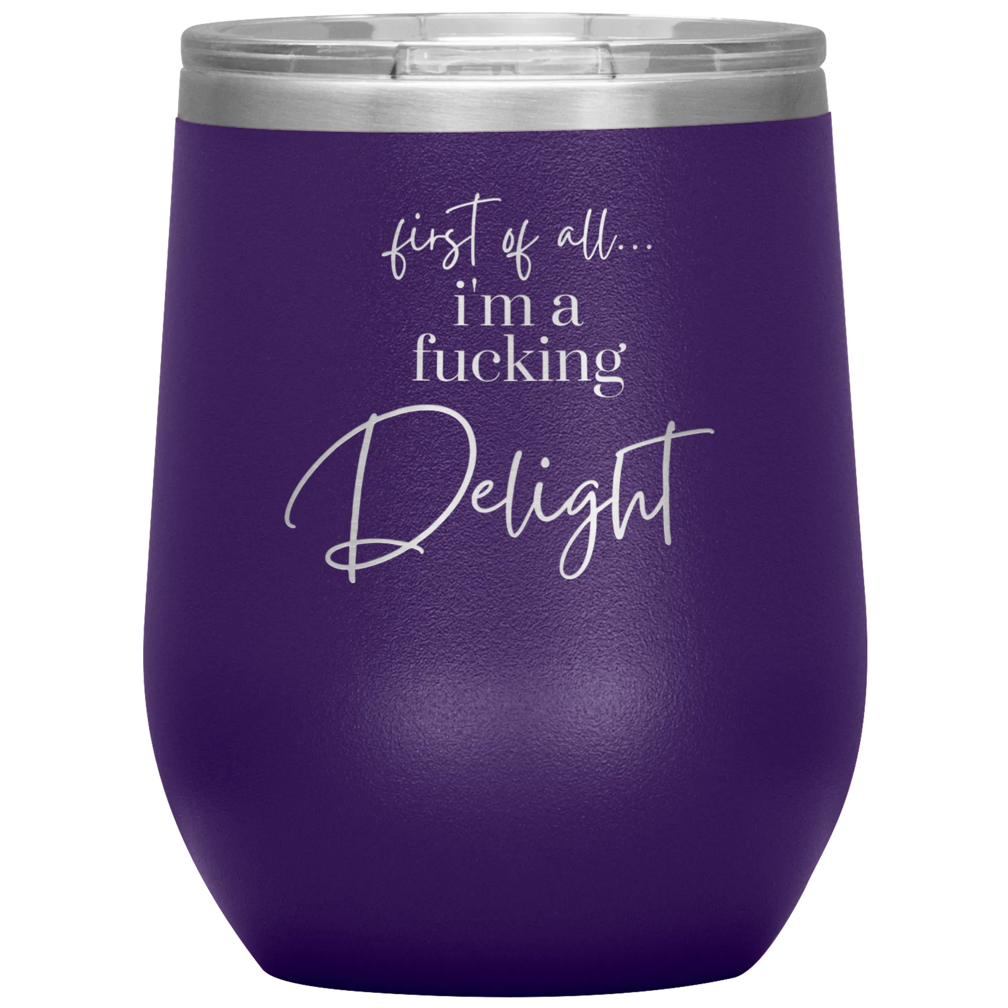 I'm a Delight - Wine Tumbler