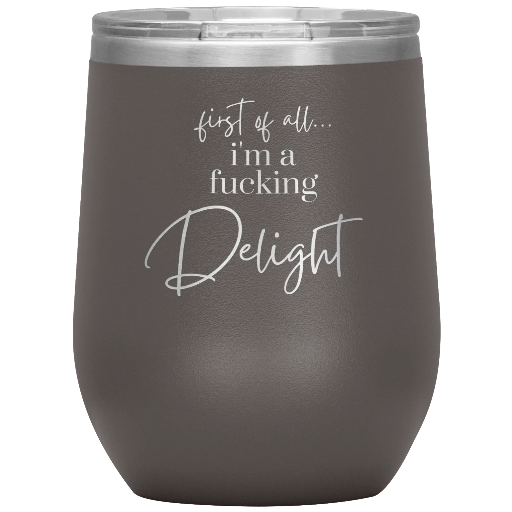 I'm a Delight - Wine Tumbler