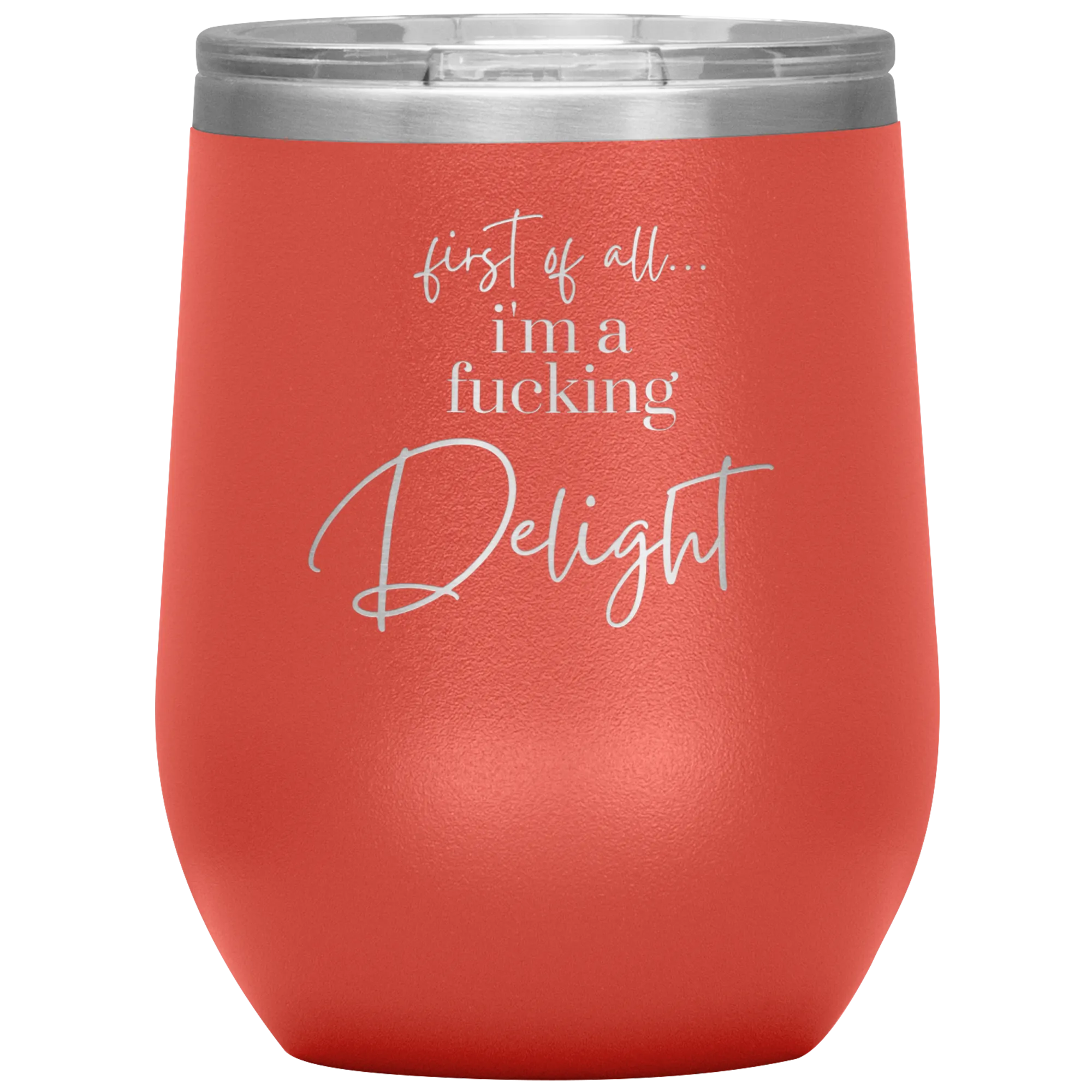 I'm a Delight - Wine Tumbler