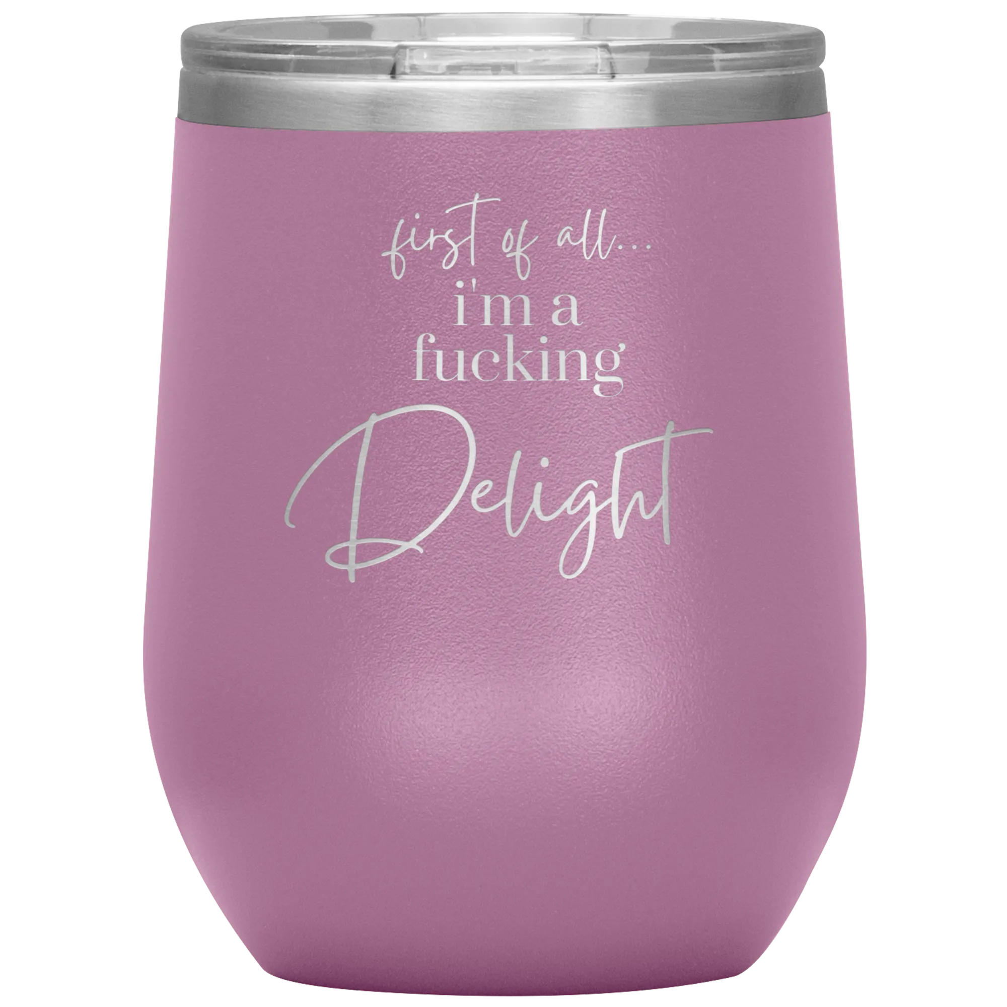 I'm a Delight - Wine Tumbler