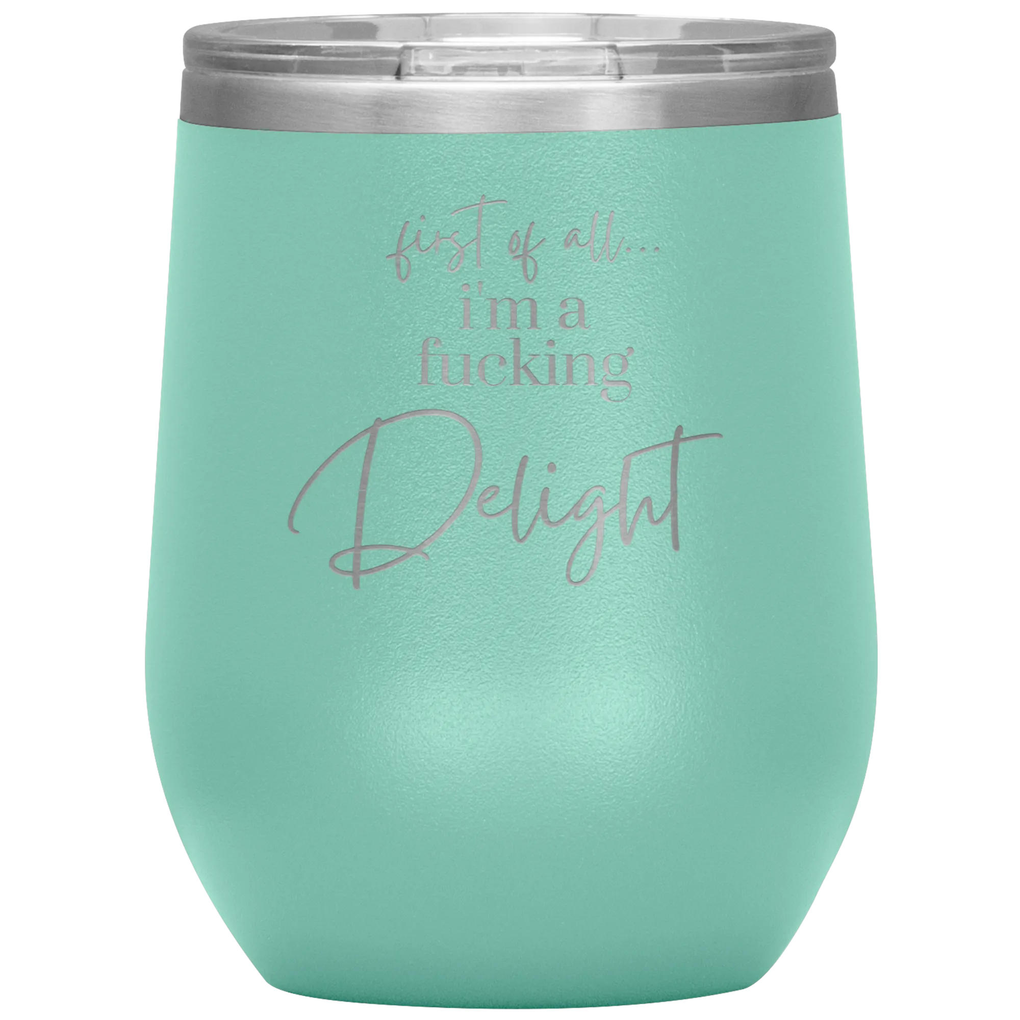 I'm a Delight - Wine Tumbler